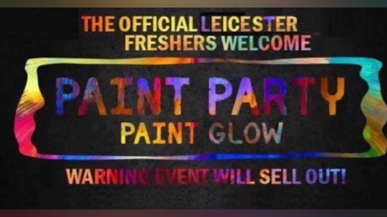 Leicester`s Freshers UV Paint Party 2021