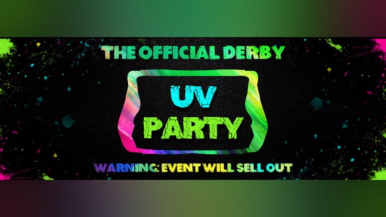 Derby Freshers UV Paint Party 2021