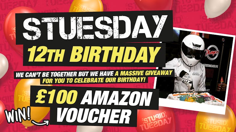 🎂 Stuesday - 12th Birthday - £100 Amazon Voucher Giveaway! 🎂