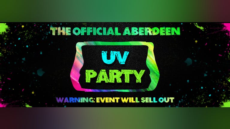 Aberdeen`s Freshers UV Paint Party 2021