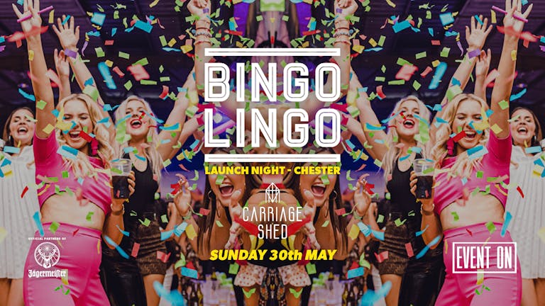 Bingo Lingo Carriage Shed - EXTENDED SESSION 30th May 