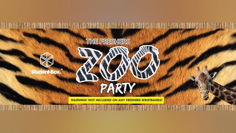 ZOO - 95% Sold Out! Liverpool Freshers 2021! [Student Box]