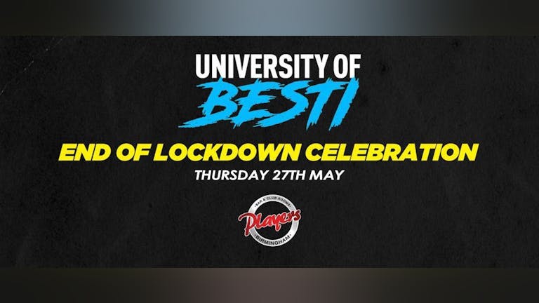 University Of Besti - End Of Lockdown Party Part 2 [SOLD OUT!]