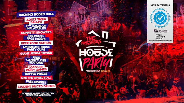 Freshers House Party | UK Tour - Freshers Week 2021 - SIGN UP FOR FREE NOW!