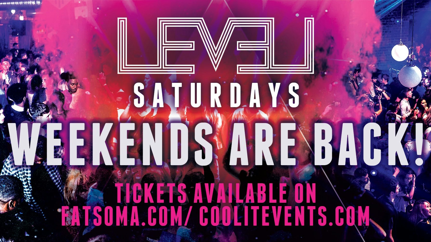 Level Saturdays – Return Of The Weekend!