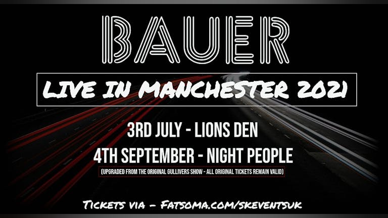 Bauer (Full Band) - Socially Distanced / Seated / Intimate show at Lions Den, Manchester