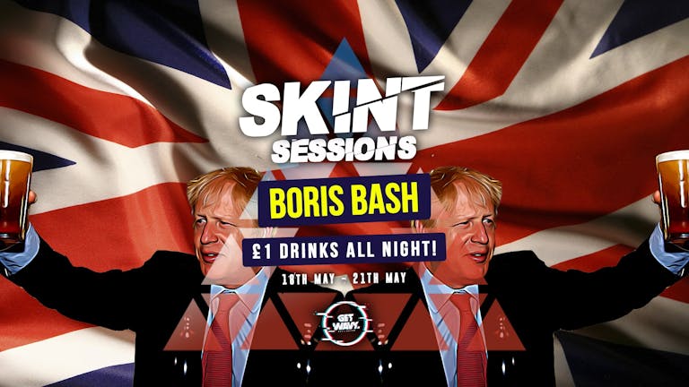 SKINT Sessions | Boris Bash | £1 BOMBS [LAST 30 TICKETS]