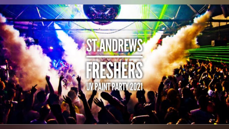 St.Andrews Freshers UV Party 2021