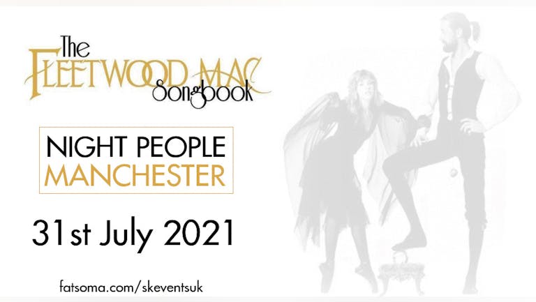 The Fleetwood Mac Songbook Live In Manchester