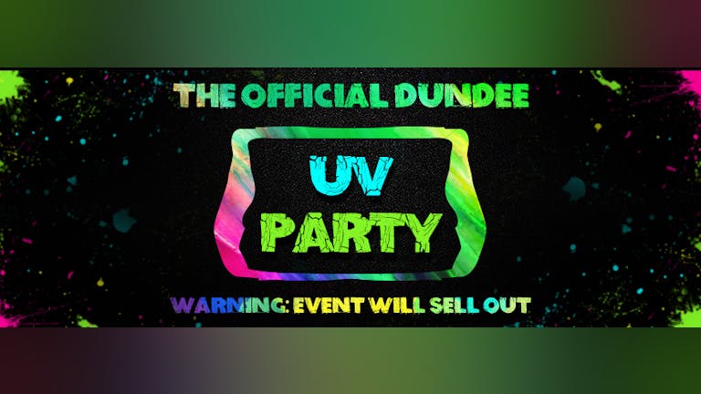 Dundee`s Freshers UV Paint Party 2021