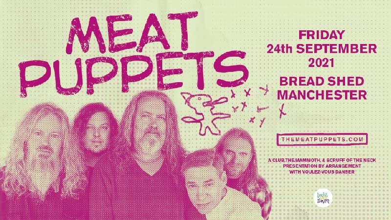 Meat Puppets | Manchester, The Bread Shed