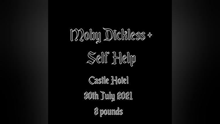 Sabotage Presents: Moby Dickless  + Self Help + Natalie and the Moncarchy -  Live at The Castle Hotel