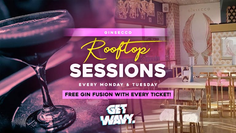 Get Wavy. Rooftop Sessions | 17.05