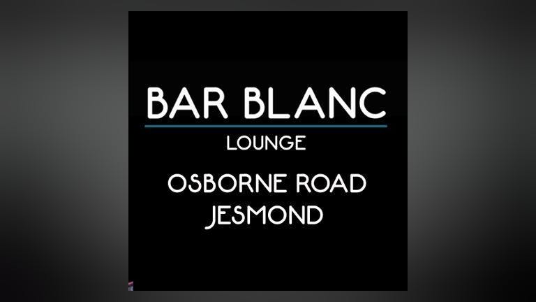 Bar Blanc! REOPENING DAY! Outdoor Terrace Prebookings.