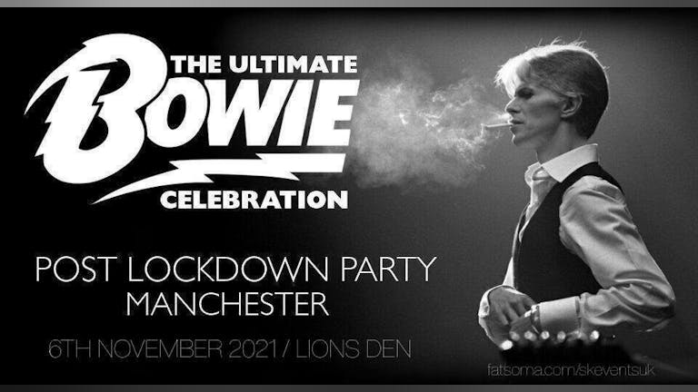 The Ultimate Bowie Celebration - Post Lockdown Party - Manchester