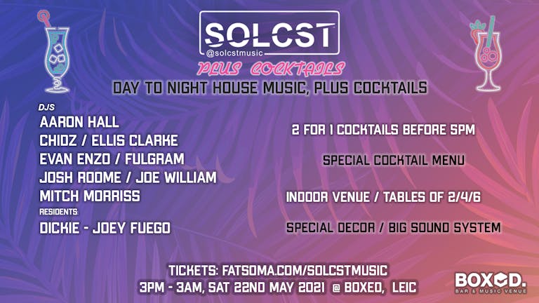 (SOLD OUT) SOLCST - Plus Cocktails, 22nd May @ Boxed Leicester