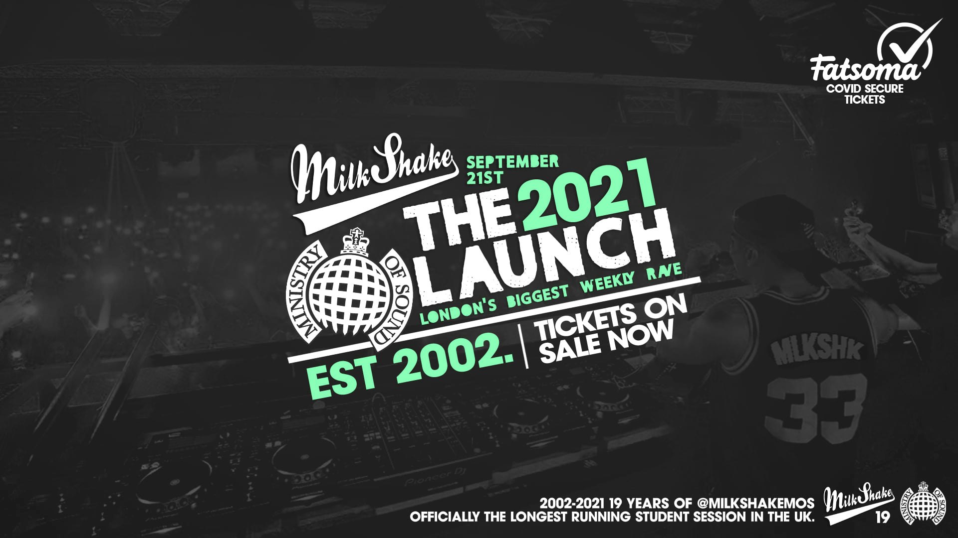 Ministry of Sound, Milkshake – Official London Freshers Launch 2021 🔥
