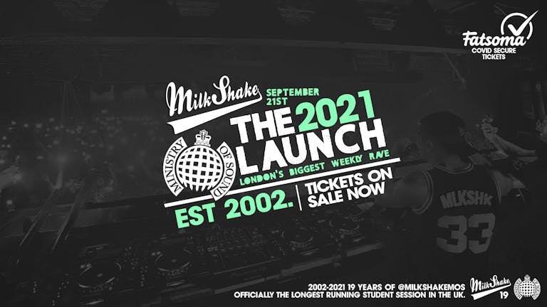 Ministry of Sound, Milkshake - Official London Freshers Launch 2021 🔥