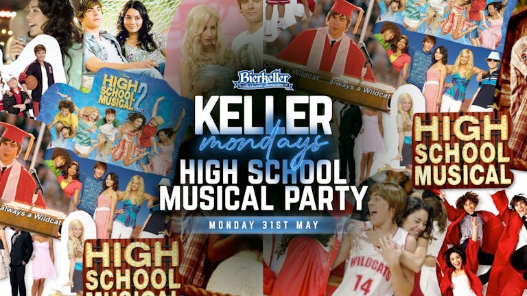 Keller Mondays | High School Musical Party