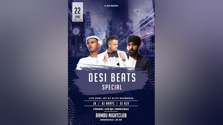 [95% SOLD OUT] Desi Beats Special - JK, DJ Harpz & DJ Aza Live