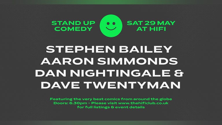 Stand Up Comedy with Stephen Bailey, Aaron Simmonds, Dan Nightingale & Dave Twentyman