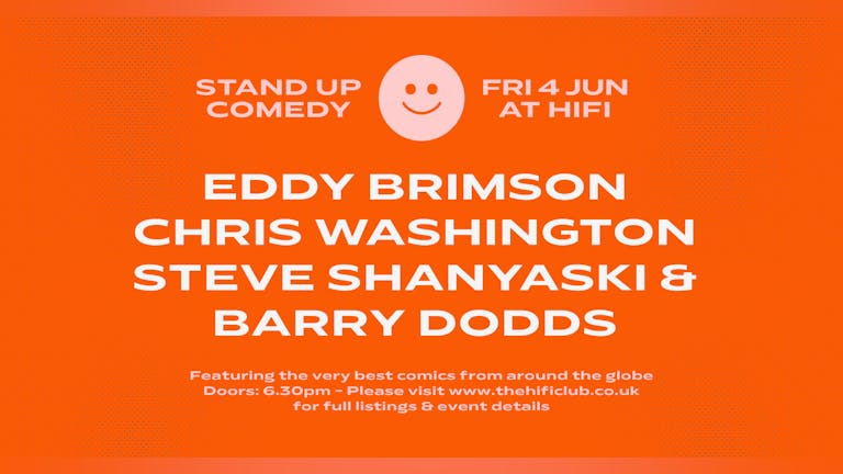 Stand Up Comedy with Eddy Brimson, Chris Washington, Steve Shanyaski & Barry Dodds