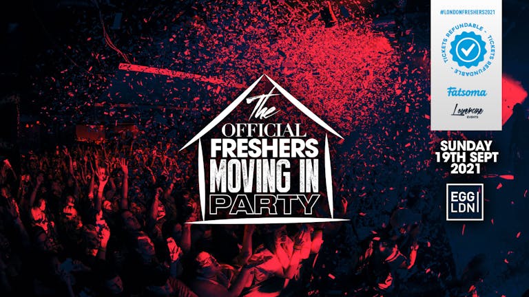 ⚠️LAST 100 TICKETS ⚠️ TONIGHT - THE 2021 OFFICIAL LONDON FRESHERS MOVING IN PARTY AT EGG LONDON // FRESHERS WEEK 1 DAY 1