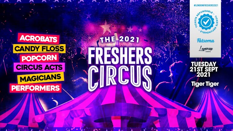 ⚠️TONIGHT⚠️ THE 2021 LONDON FRESHERS CIRCUS AT TIGER TIGER LONDON // FRESHERS WEEK 1 DAY 3