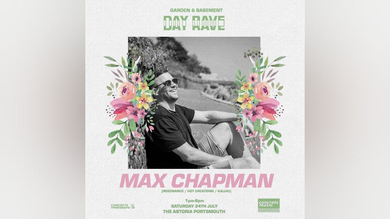 Garden & Basement Day Rave Portsmouth - Max Chapman
