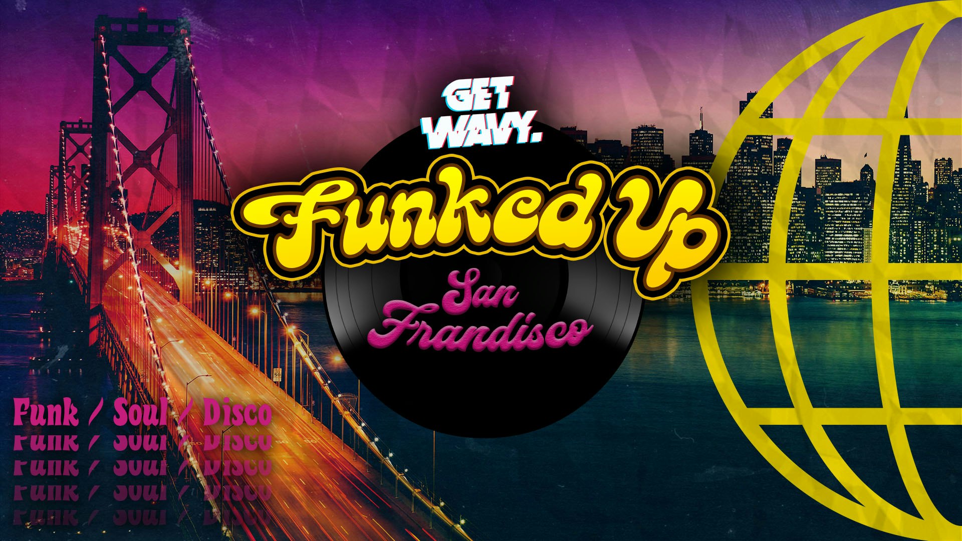 FUNKED UP | San Frandisco