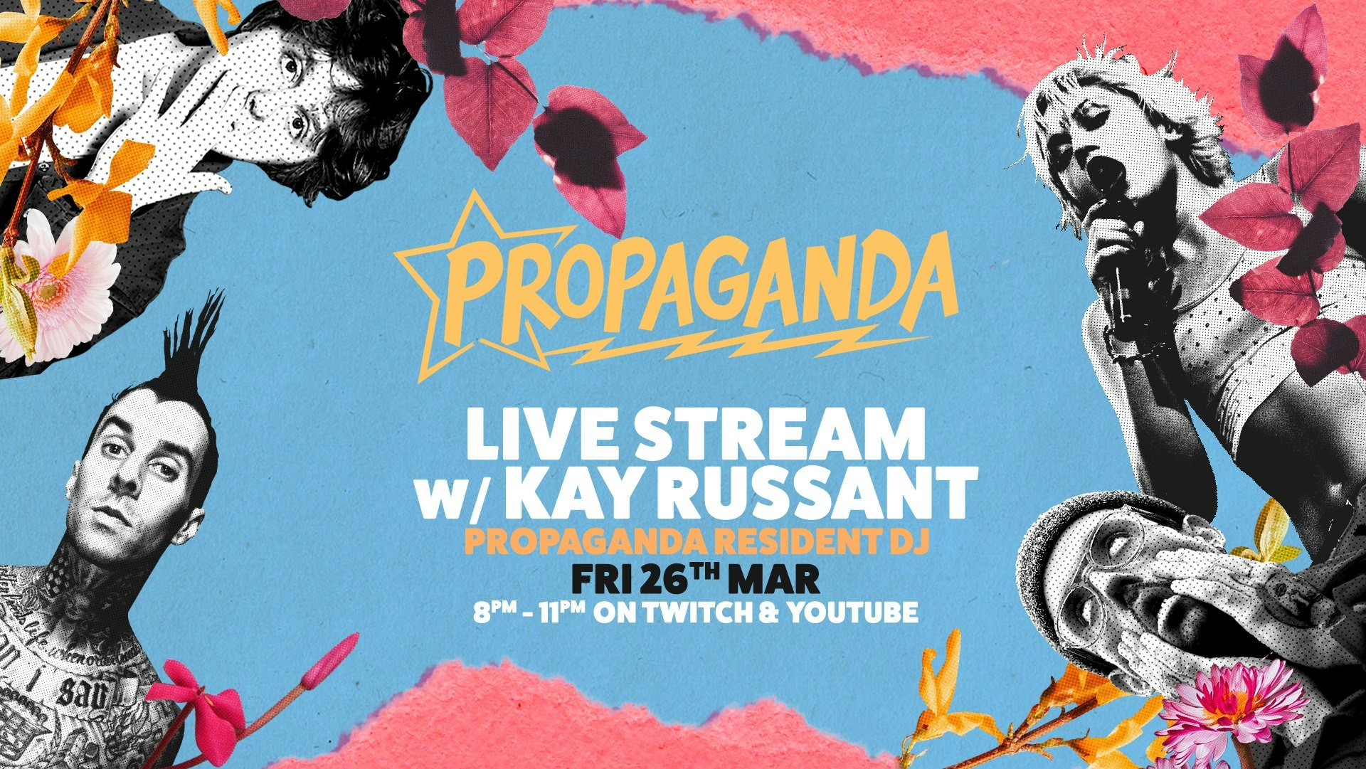 Propaganda Live Stream with Kay Russant (Propaganda Resident DJ)