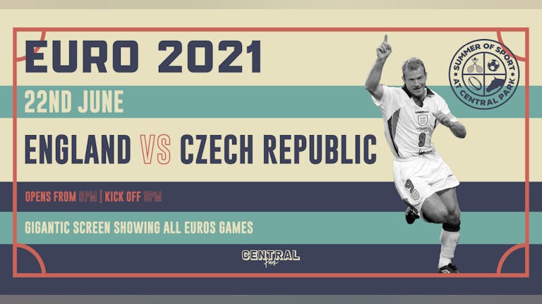  England vs Czech Republic  - Tue 22nd June // KO 8pm - Euro 2020 