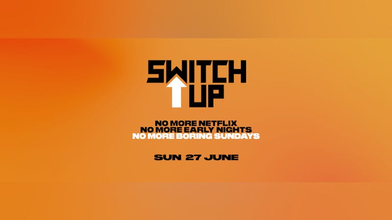 Switch Up - July Launch Week