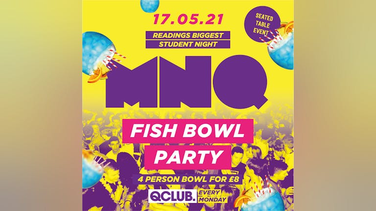 MNQ - Fish Bowl Party 