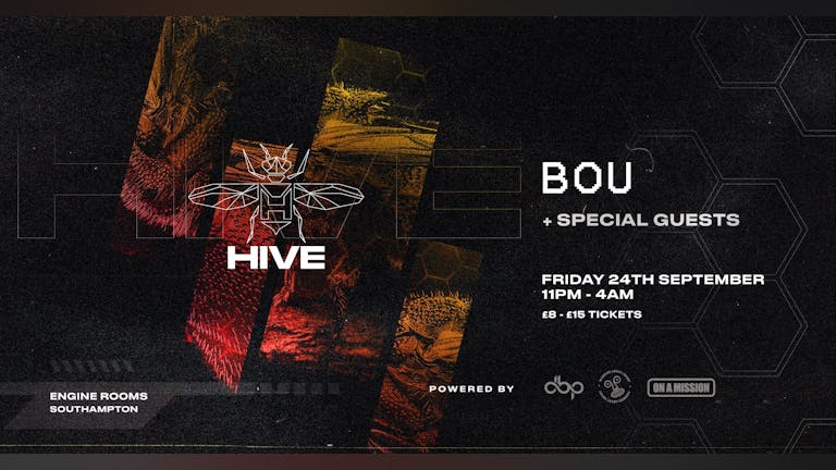 Friday 24th Sept: Hive presents: Bou + Special guests  - Final 300 Tixs
