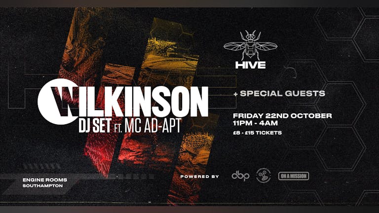 Friday 22nd Oct: Hive presents:  Wilkinson feat MC Adapt + guests 