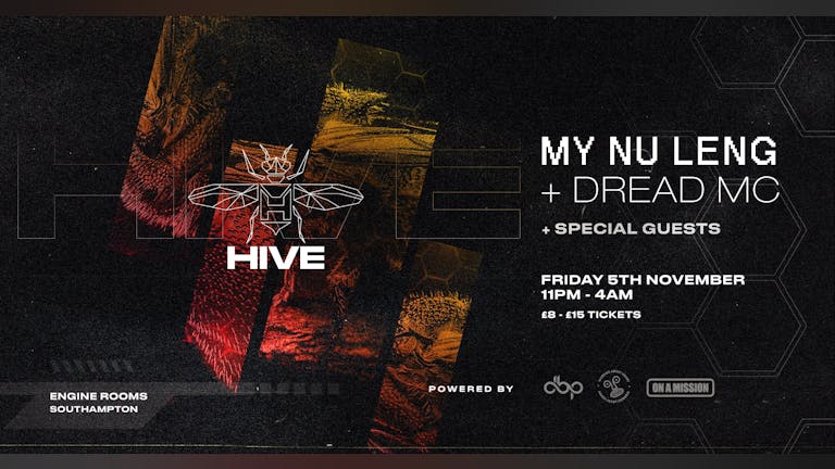 Friday 5th Nov: Hive presents: My Nu Leng + Dread MC - CANCELLED 