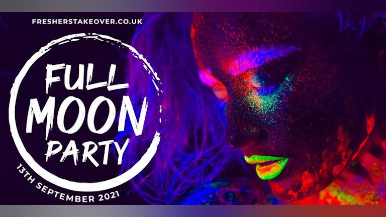 Manchester Freshers Full Moon Party