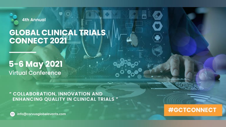 4th Annual Global Clinical Trials Connect 2021   VIRTUAL CONFERENCE & EXPO