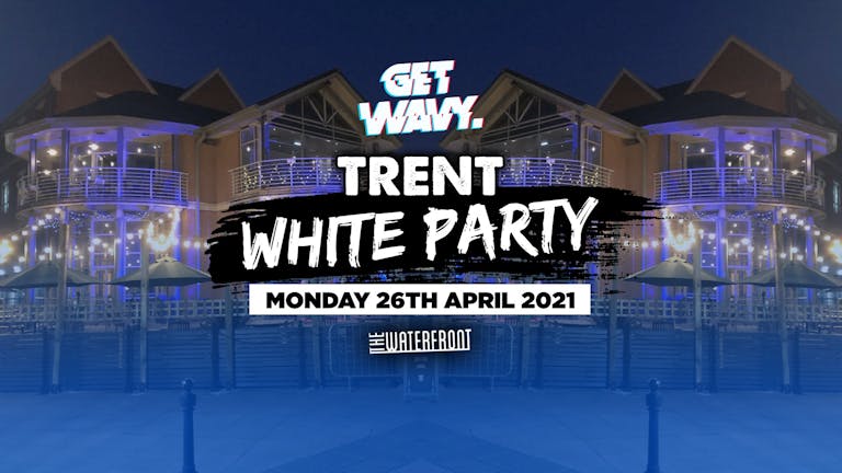 Get Wavy. | White Party