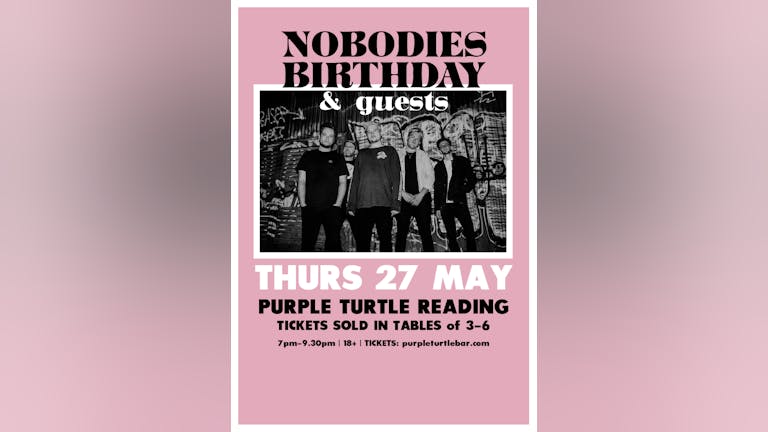 Nobodies Birthday - live & distanced! (sold in tables)
