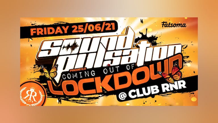 Sound Pulsation - Coming Out Of Lockdown - Club R&R