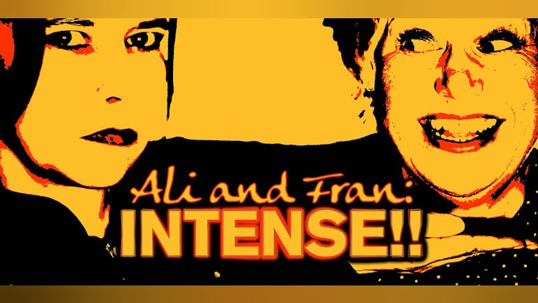Ali and Fran: INTENSE!!
