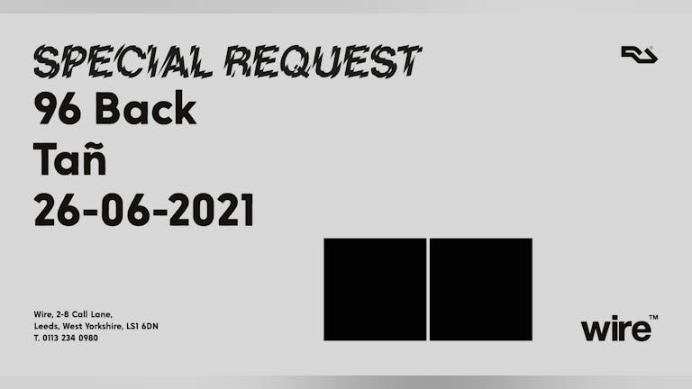 03: Special Request, 96 Back & Tañ [Sold Out]