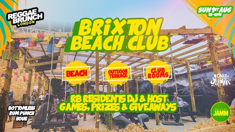 Brixton Beach Club party SUN 1st AUG (Reggae Brunch)