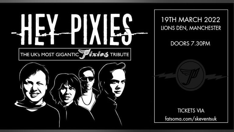 Hey Pixies (Pixies Tribute) Live In Manchester