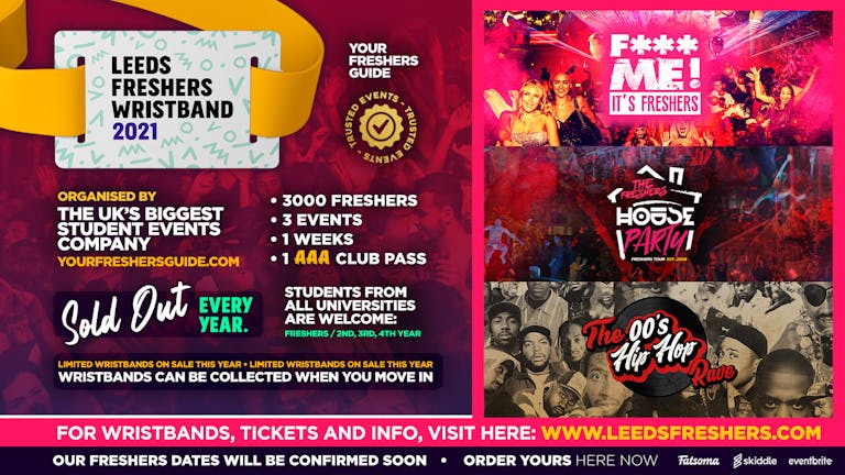 Leeds Freshers Wristband 2021 - The Official Freshers Pass | Includes the biggest events in Leeds