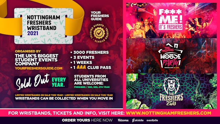 Nottingham Freshers Wristband 2021 - The Official Freshers Pass | Includes the biggest events in Nottingham