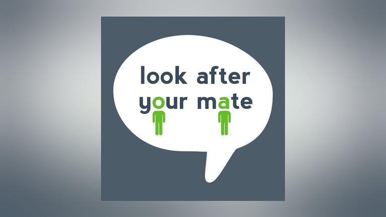 Look After Your Mate workshop - Online - Swansea University students only 