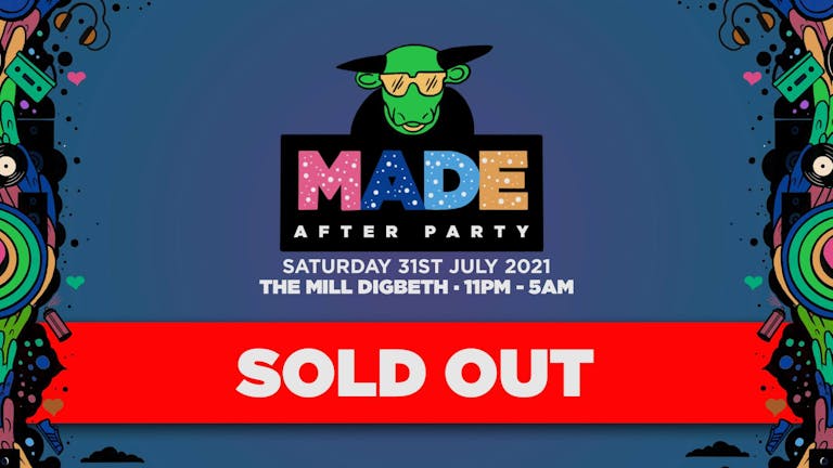 SOLD OUT : MADE Festival 2021 : After Party